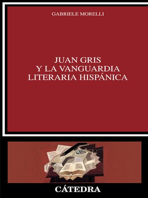 cover image of Juan Gris y la vanguardia literaria hispánica